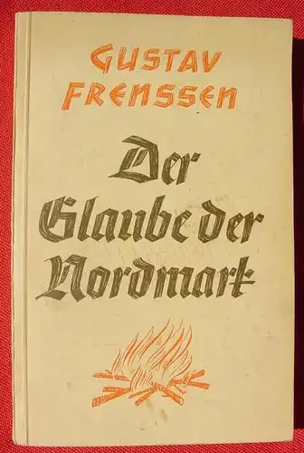 (0350464) Frenssen "Der Glaube der Nordmark". 144 Seiten. Feldausgabe. Truckenmueller, Stuttgart 1936