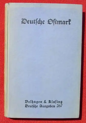 (0350613) "Deutsche Ostmark". Dr. Kurt Schmidt. 190 S., 1936 Velhagen + Klasing