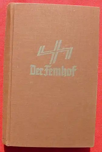 (0350677) "Der Femhof" - Roman v. Berens. 292 Seiten. Diederichs-Verlag, Jena 1934