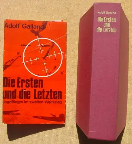 () Galland "Die Ersten und die Letzten" - 'Die Jagdflieger im Zweiten Weltkrieg'. 392 S.,