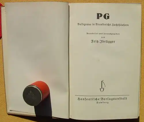 () Ibruegger "PG. Feldgraue in Frankreichs Zuchthaeusern". 256 S., 1929 Hamburg