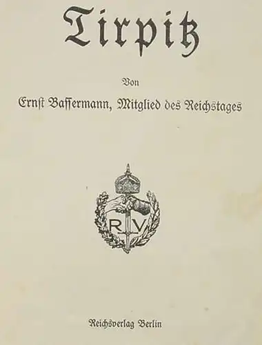 () Bassermann "Tirpitz". 24 Seiten-Heft. Reichs-Verlag Berlin