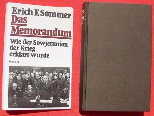 (0350344) Sommer "Das Memorandum" Wie der Sowjetunion der Krieg erklaert wurde. 430 S.,