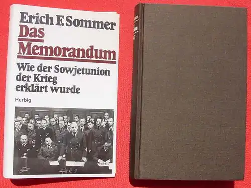 () Sommer "Das Memorandum" Wie der Sowjetunion der Krieg erklaert wurde. 430 S.,