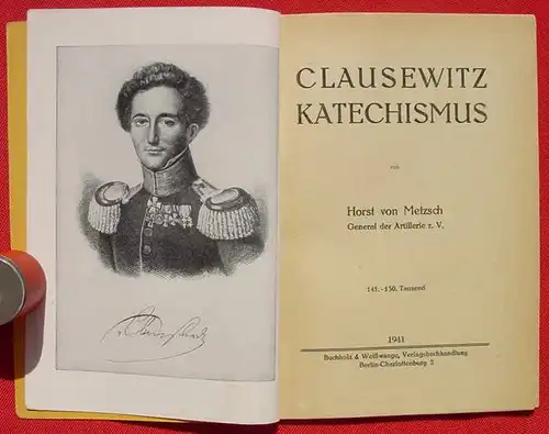 () Metzsch "Clausewitz Katechismus". Berlin 1941