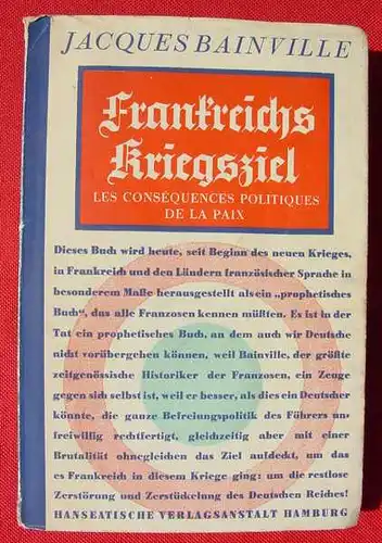 (0350197) Bainville "Frankreichs Kriegsziel". 200 S., Hamburg 1939 / 1941