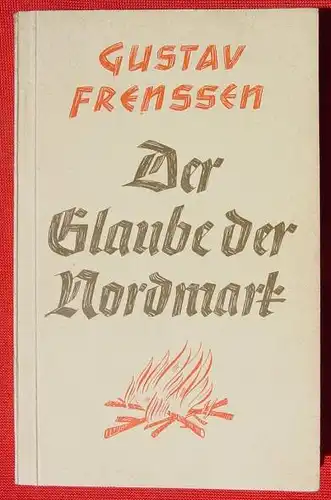 (0350308) Frenssen "Der Glaube der Nordmark". 136 S., Feldausgabe. 1936 Truckenmueller, Stuttgart