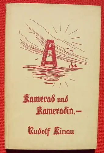 () Kinau "Kamerad und Kameradin" Morgenfeiern im deutschen Rundfunk. 1941 Quickborn-Verlag, Hamburg