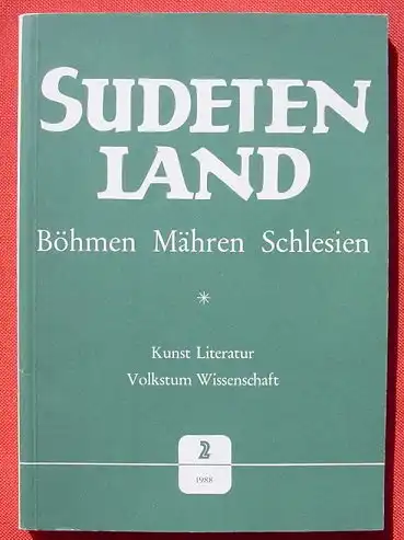 () "Sudetenland - Boehmen, Maehren, Schlesien". 1988. 232 S., Verlagshaus Sudetenland, Muenchen