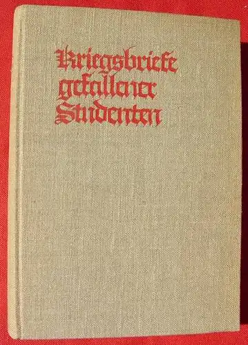 (0340239) Witkop "Kriegsbriefe gefallener Studenten". 360 S., Muenchen 1928