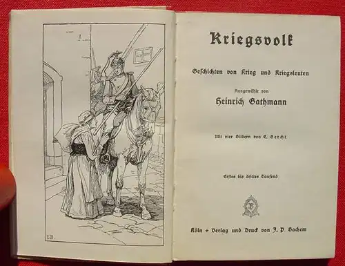 () Gathmann "Kriegsvolk" 120 S., Bachem, um 1916 ? Koeln. 1. bis 3. Tausend