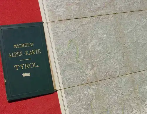 () "Michel-s Alpen-Karte TYROL". Leinenfaltkarte. Finsterlein, Muenchen, um 1890 ?