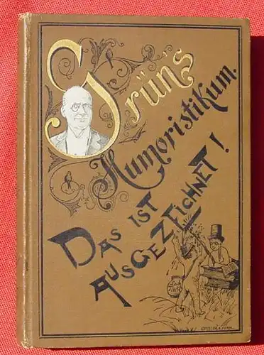 (1006616) "Gruen-s Humoristikum". Stadttheater Frankfurt. 312 S., 1894 Kesselring, Leipzig - Frankfurt