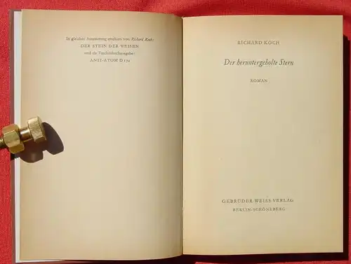 (1006619) Koch 'Der heruntergeholte Stern'. Science-Fiction. 256 S., Gebrueder Weiss-Verlag, Berlin-Schoeneberg