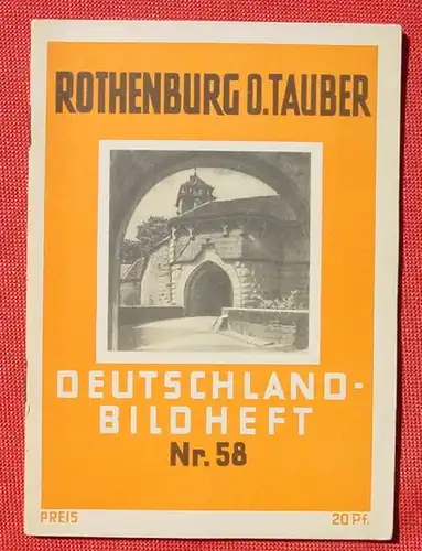 () "Rothenburg o.Tauber". Deutschland-Bildheft # 58. Universum-Verlag, Berlin um 1933