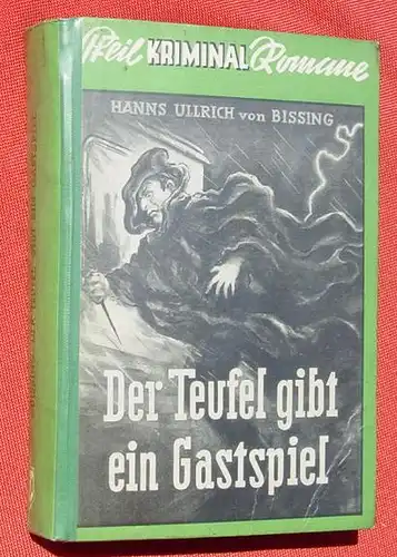 () "Der Teufel gibt sein Gastspiel". Kriminalroman von Bissing. 1953 Pfeil-Verlag, Schwabach