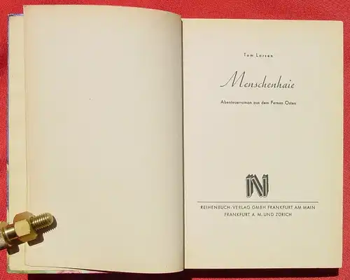 () Tom Larsen "Menschenhaie". Abenteuer-Roman. 256 S., Reihenbuch-Verlag 1953