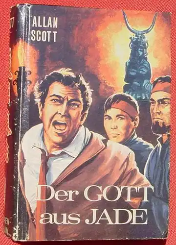 (1042120) "Der Gott aus Jade". Tropen-Roman von Allan Scott. 240 S., Bewin-Verlag, Menden