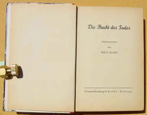 (1042125) Percy Black "Die Bucht des Todes". Blitz-Abenteuer / Das Gespensterschiff. 272 S., Bethke-Verlag, Eschwege
