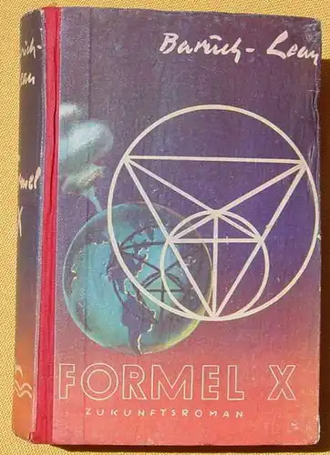 (1042127) Baruch-Lean "Formel X". Zukunftsroman. Science-Fiction. 250 S., Moewe-Verlag, Osnabrueck