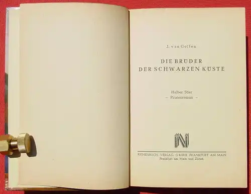 (1042129) J. van Golfen "Die Brueder der schwarzen Kueste". Piraten. Halber Stier. 1954 Reihenbuch-Verlag, Frankfurt
