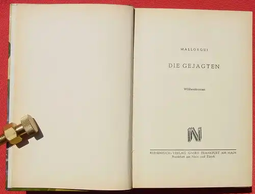 (1042132) Mallorqui "Die Gejagten". Wildwest-Abenteuer. 262 S., 1954 Reihenbuch-Verlag, Frankfurt