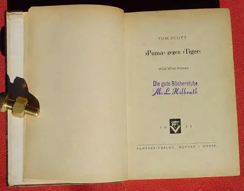 (2002041) Tom Scott "Puma  gegen Tiger". Wildwest-Abenteuer. 272 S., Panther-Verlag, Menden 1952