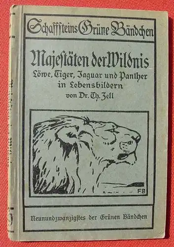 (1016059) Schaffsteins Gruene Baendchen "Majestaeten der Wildnis". 80 S., Schaffstein, Coeln 1922