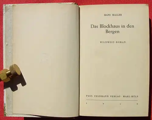 (1042313) Haller "Das Blockhaus in den Bergen". 272 S., Wildwest. Paul-Feldmann 1950