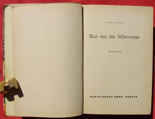 (1042318) Duke Montana "Blut um die Silbermine". Wildwest. 256 S., Bewin-Verlag, Menden