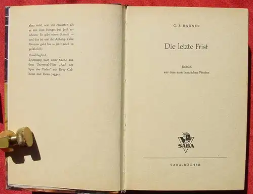 (1042323) Barner "Die letzte Frist". Wildwest. 256 Seiten. SABA-Buch, Schaelter, Deilinghofen