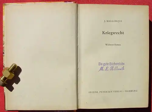 () Mallorqui "Kriegsrecht". Wildwest. 256 S., Petersen Verlag, Hamburg 1953