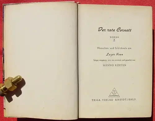 (1042334) Hanno Korten "Der rote Cornett". LUZER VEEN Abenteuer. 296 S., Triga-Verlag, Rheydt 1954