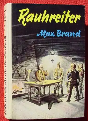 (1042353) Max Brand "Rauhreiter". ... amerikan. "Smiling Charlie". Wildwest. 256 S., AWA-Verlag Muenchen