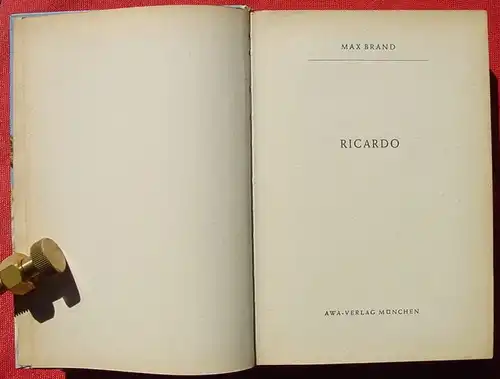 () Max Brand "Ricardo". ... amerikan. "The Border Kid". Wildwest. 256 S., AWA-Verlag Muenchen