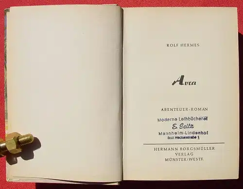 () Rolf Hermes "Avra". Abenteuer. 264 S., Hermann-Borgsmueller-Verlag