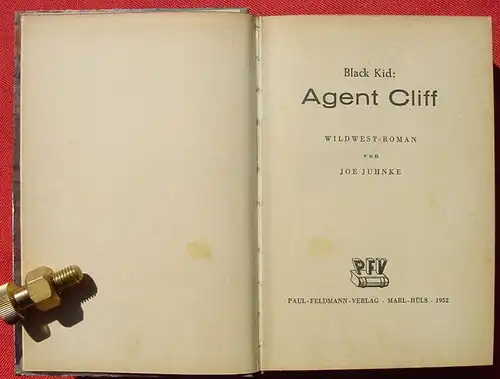 (1042387) Joe Juhnke "Agent Cliff" - BLACK  KID. Wildwest. 256 S., 1952 Feldmann-Verlag, Marl-Huels