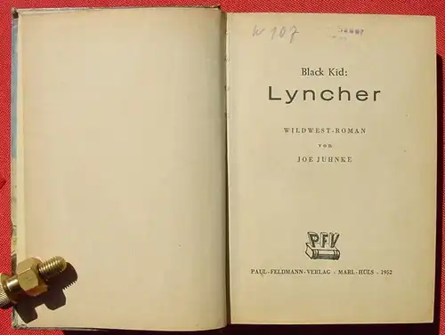 (1042395) Joe Juhnke "Lyncher" - BLACK  KID. Wildwest. 272 S., 1952 Feldmann-Verlag, Marl-Huels