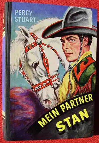 (1042497) Percy Stuart "Mein Partner Stan". Wildwest. 280 S., Heros-Verlag, Bayreuth