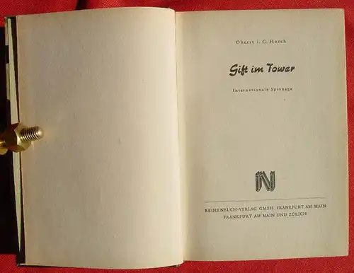 (1042500) Oberst I. G. Horch "Gift im Tower". Spionage-Roman. 272 S., 1954. Reihenbuch-Verlag, Frankfurt a. Main 1954