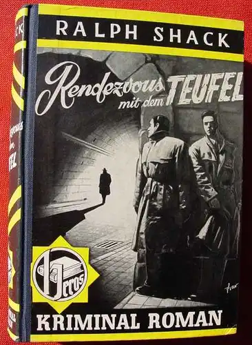 () Ralph Shack "Rendezvous mit dem Teufel". Kriminal. 252 S., Heros-Verlag Bayreuth