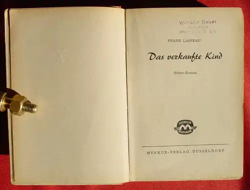 () Lasseau "Das verkaufte Kind". Sitten-Roman. 256 S., 1951 Merkur-Verlag, Duesseldorf