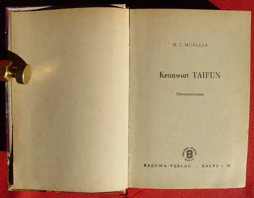 (1042516) H. C. Mueller "Kennwort Taifun". Abenteuer. DIE MASKE. Balowa-Verlag, Balve i. W., 1. Auflage
