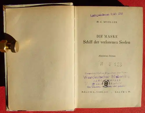 (1042517) H. C. Mueller "Schiff der verlorenen Seelen". Abenteuer. 272 S., DIE MASKE. Balowa-Verlag