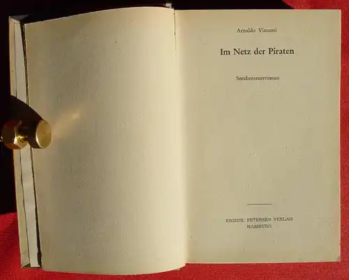 (1042524) Arnaldo Visconti "Im Netz der Piraten". 288 S., Petersen Verlag, Hamburg, um 1953