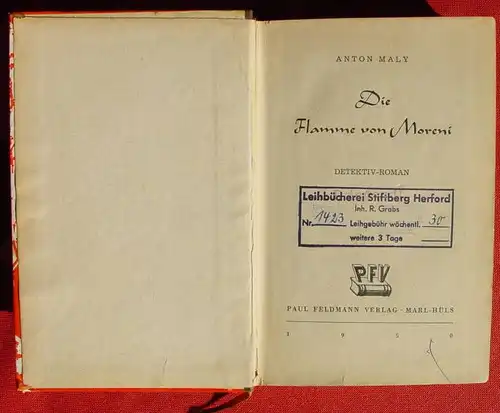 (1042526) Maly "Die Flamme von Moreni". Detektivroman. Kriminal. 272 S., 1950 Feldmann Verlag, Marl-Huels