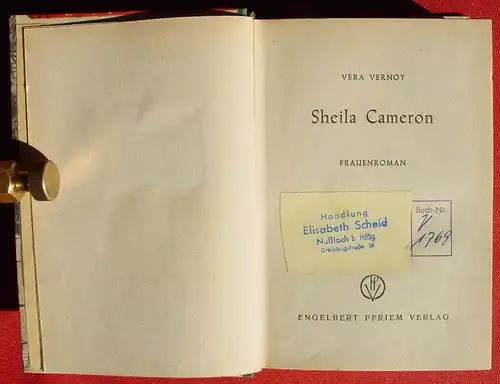 () Vera Vernoy "Sheila Cameron". 256 S., 1952 Engelbert Pfriem Verlag, Wuppertal-Elberfeld