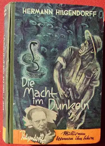 (1042530) Hilgendorff "Die Macht im Dunkeln". Abenteuer. 268 S., 1950 Hilgendorff-Verlag, Offenbach a. M. / Unteruhldingen