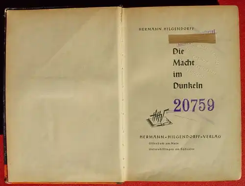 () Hilgendorff "Die Macht im Dunkeln". Abenteuer. 268 S., 1950 Hilgendorff-Verlag, Offenbach a. M. / Unteruhldingen