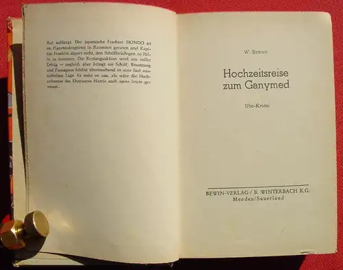 () W. Brown "Hochzeitsreise zum Ganymed" UTO-Krimi. Utopischer Roman. Science Fiction. 240 S., Bewin, Menden